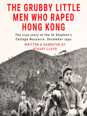 cover image of The Grubby Little Men Who Raped Hong Kong